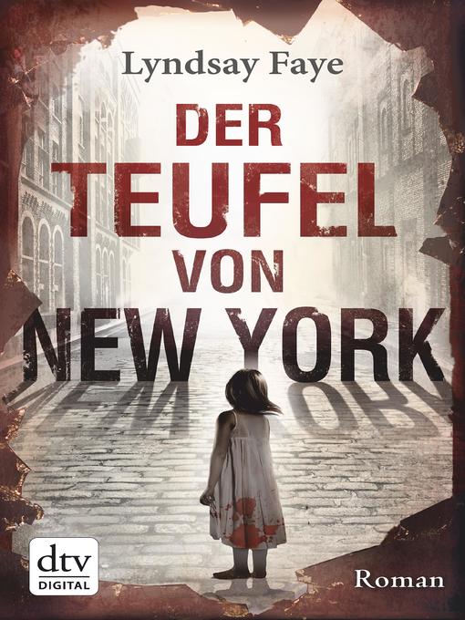 Titeldetails für Der Teufel von New York nach Lyndsay Faye - Verfügbar